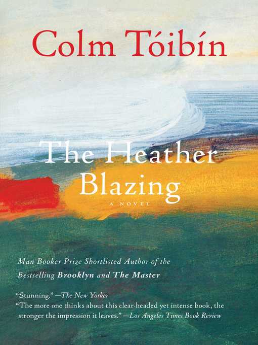Title details for The Heather Blazing by Colm Toibin - Wait list